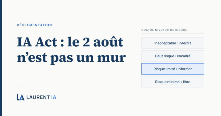 IA Act : le 2 août 2026 n’est pas le mur qu’on vous annonce